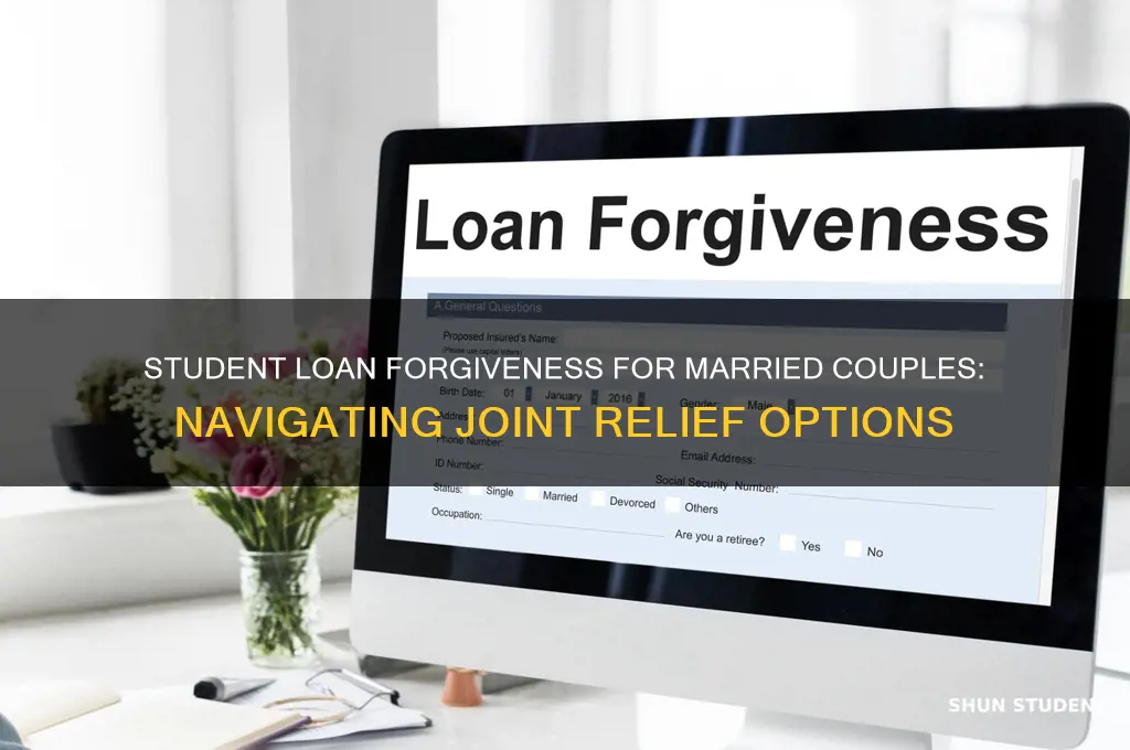 how will student loan forgiveness work for married couples