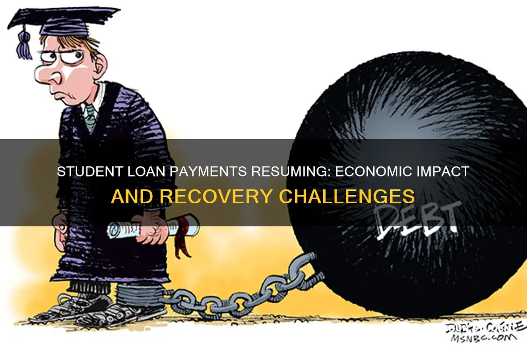 how will student loan payments resuming affect the economy