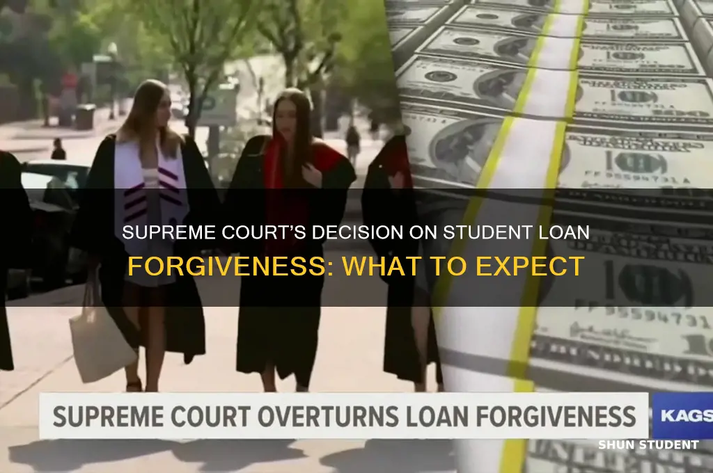 how will the supreme court rule on student loan forgiveness