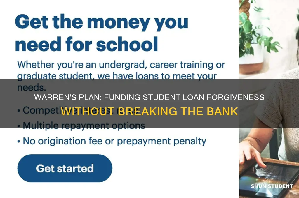 how will warren pay for student loan forgiveness
