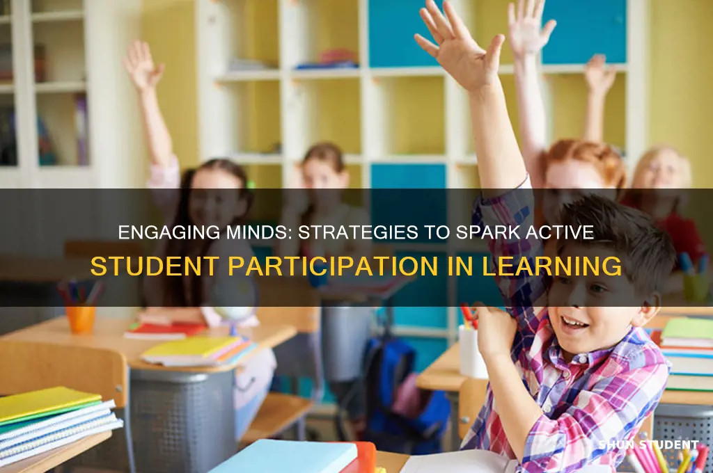 how will you actively engage students in the learning process