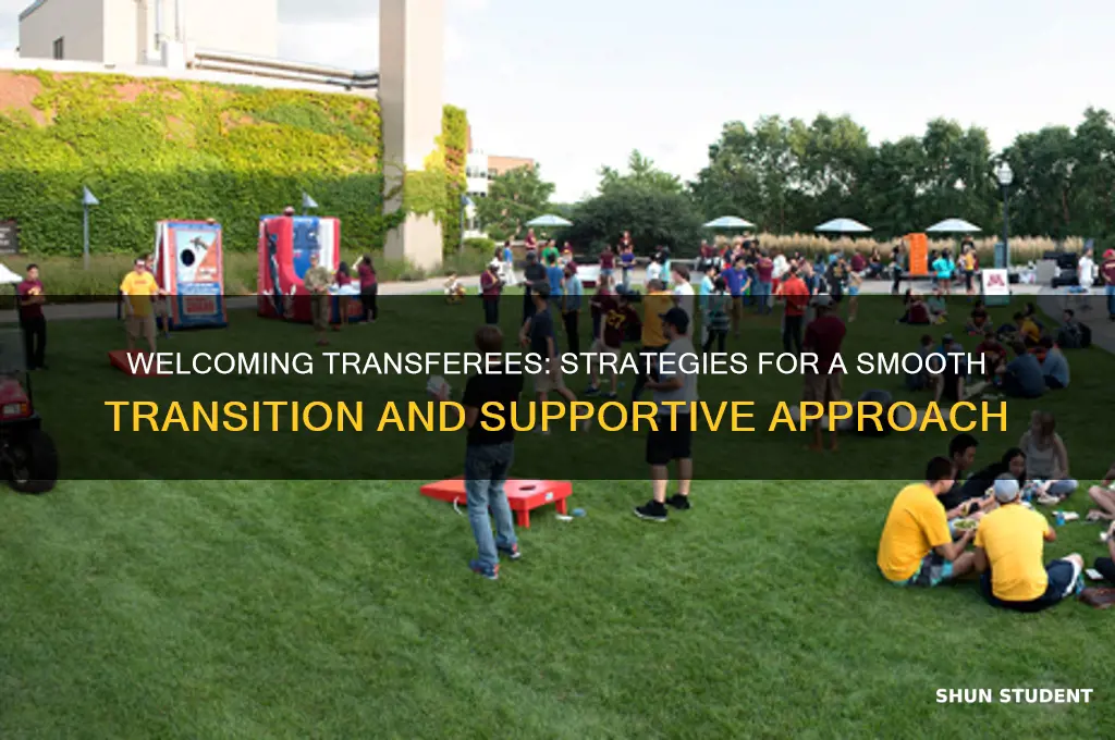 how will you approach a transferee student