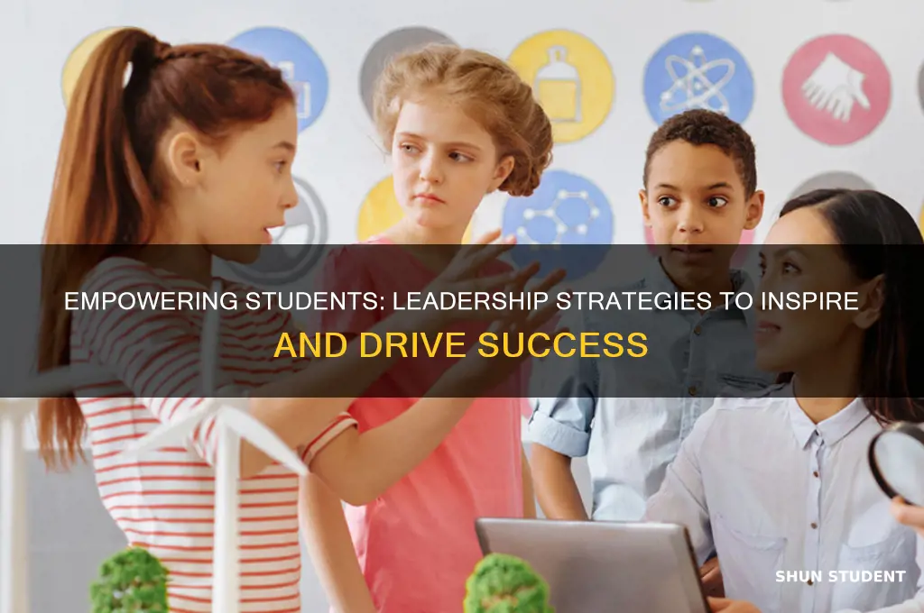 how will your leadership skills motivate students