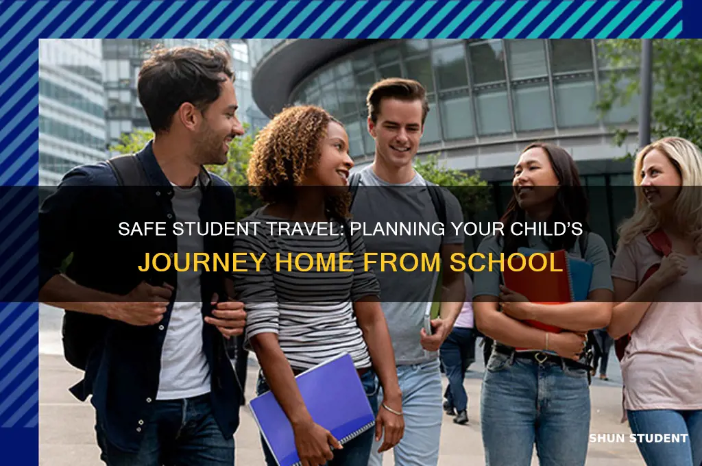 how will your student get home