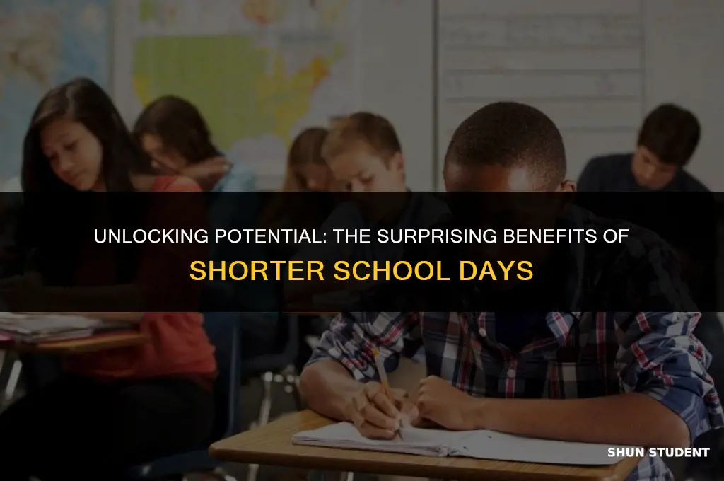 how would shorter school days benefit students