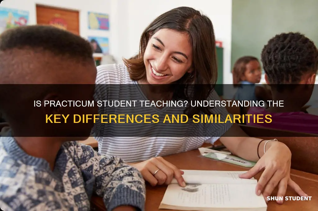 is a practicum considered student teaching