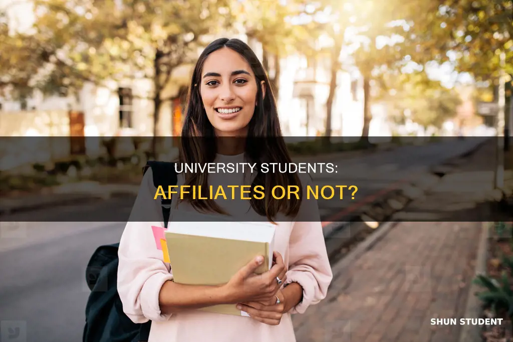 is a student an affiliate of a university