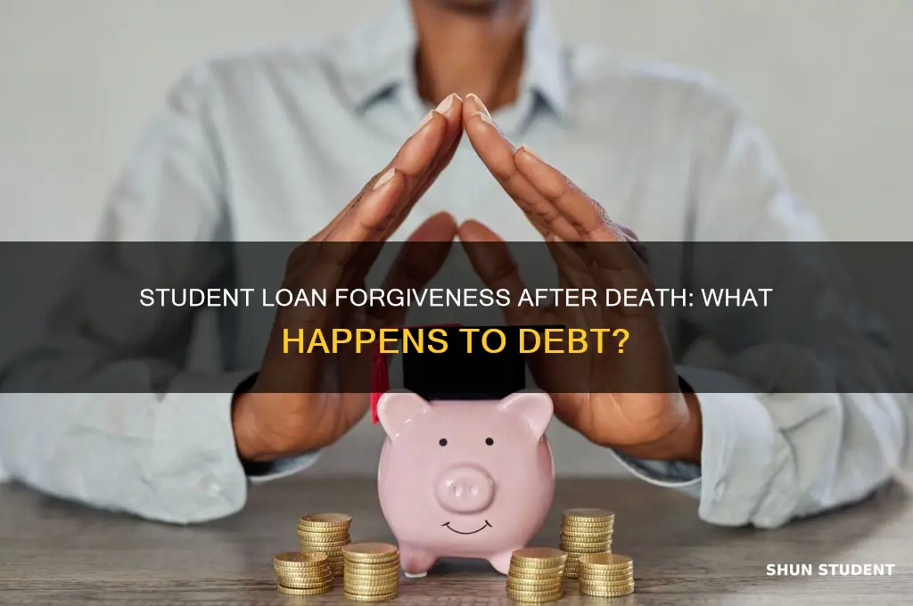 is a student loan forgiven if the student dies