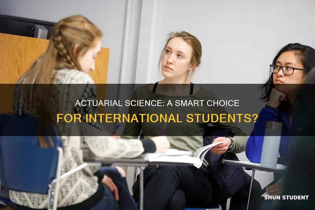 is actuarial science a good major for international students