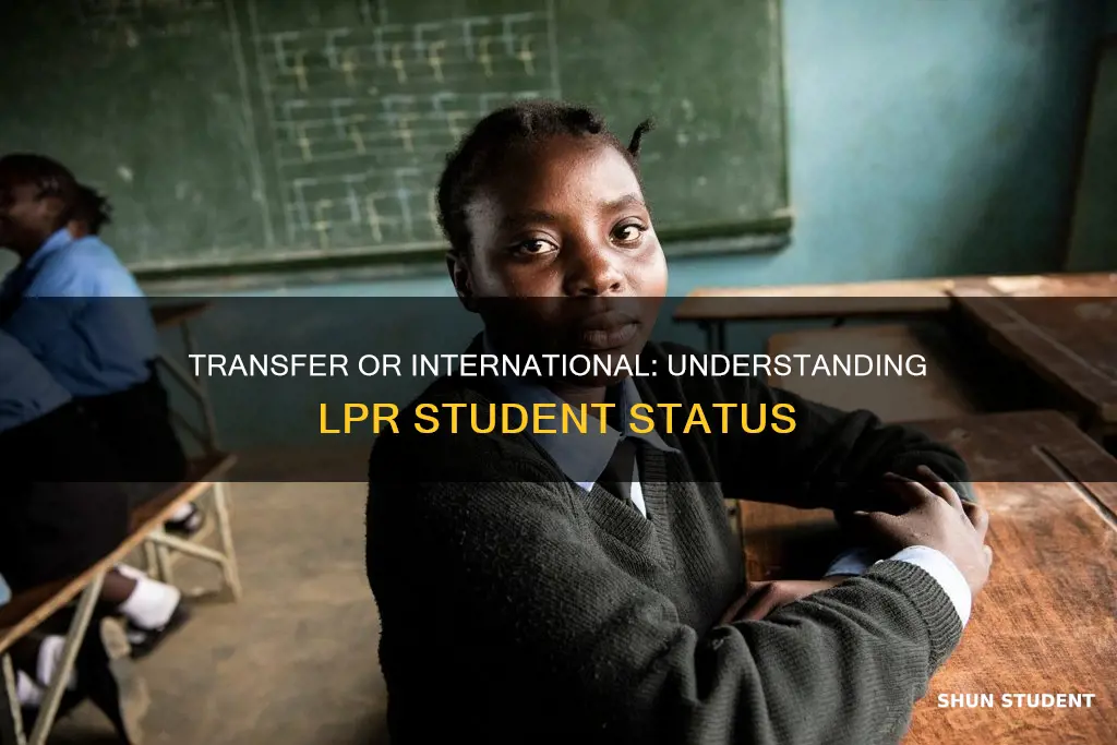 is an lpr a transfer or international student