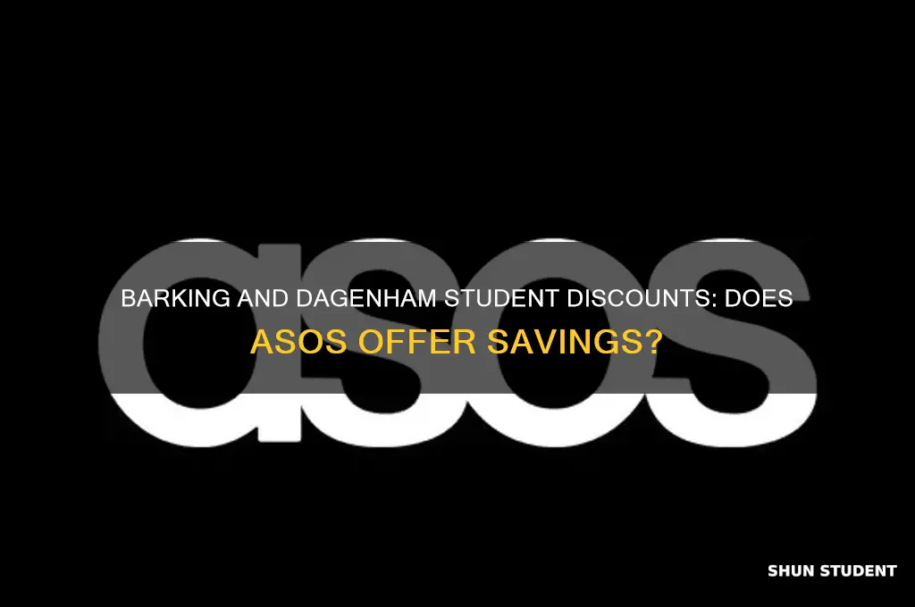 is barking and dagenham give you student discounts at asos