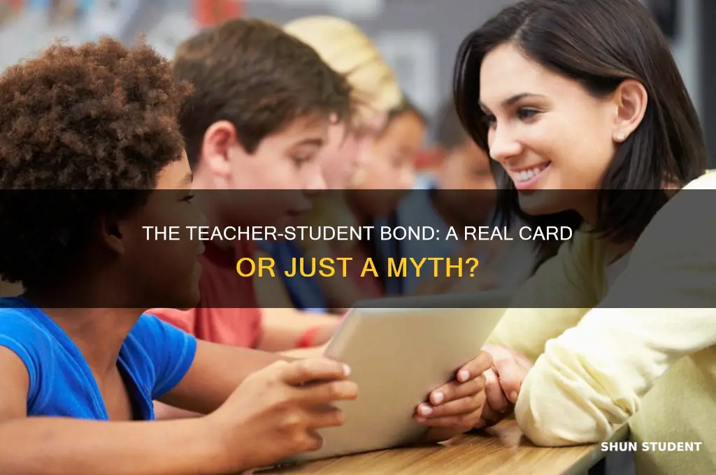 is bond between teacher and student a real card