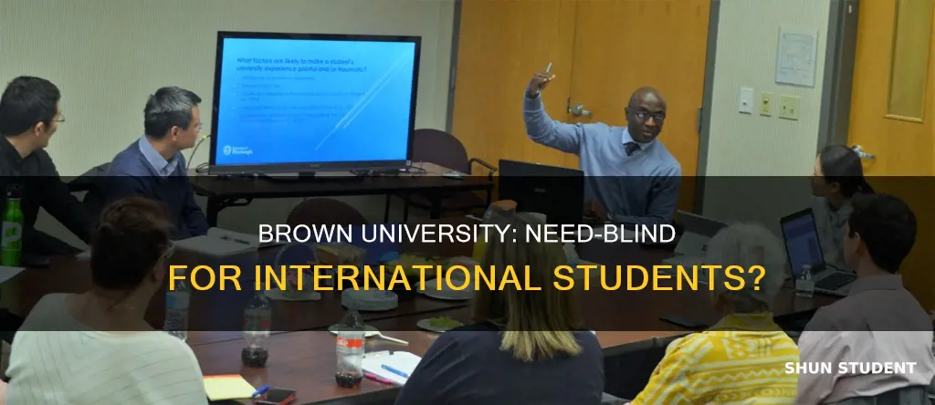 is brown need blind for international students