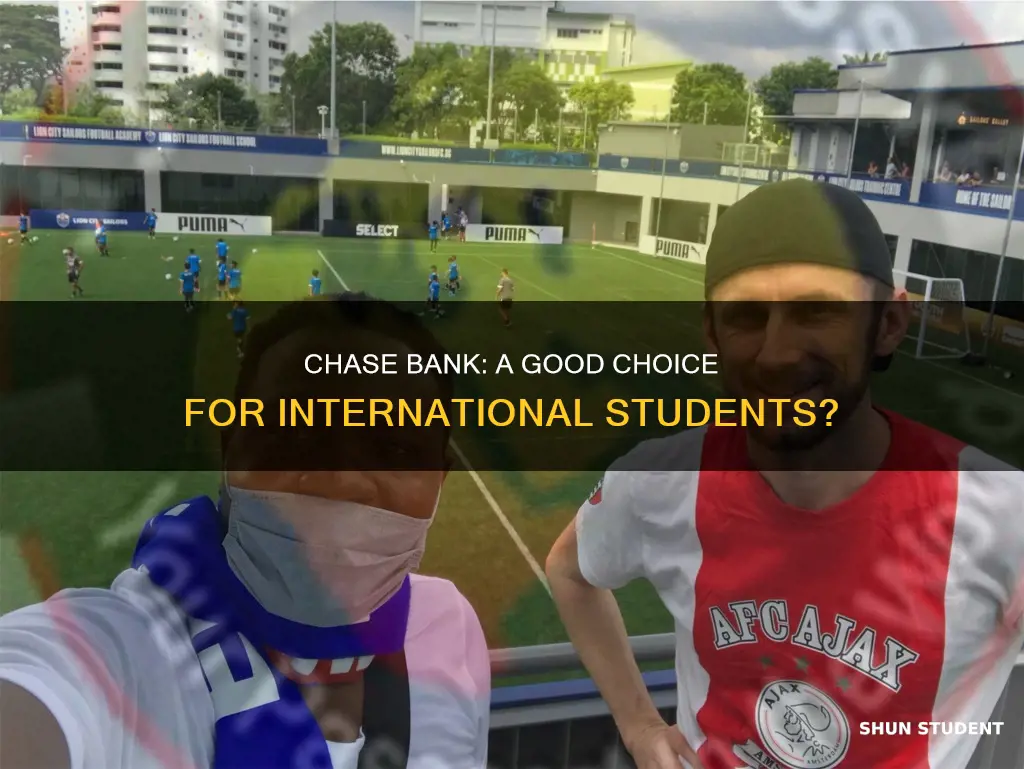 is chase bank good for international students