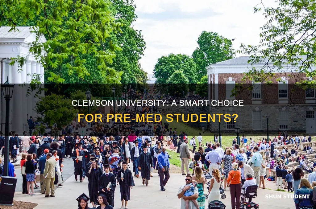 is clemson university good for pre med students
