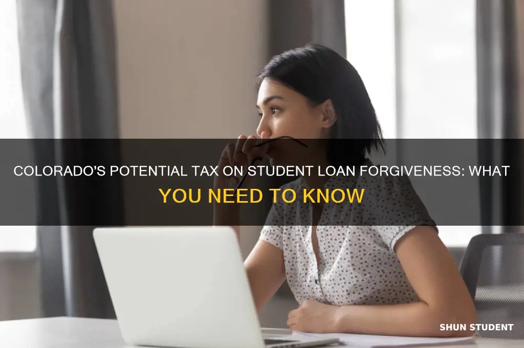is colorado going to tax student loan forgiveness