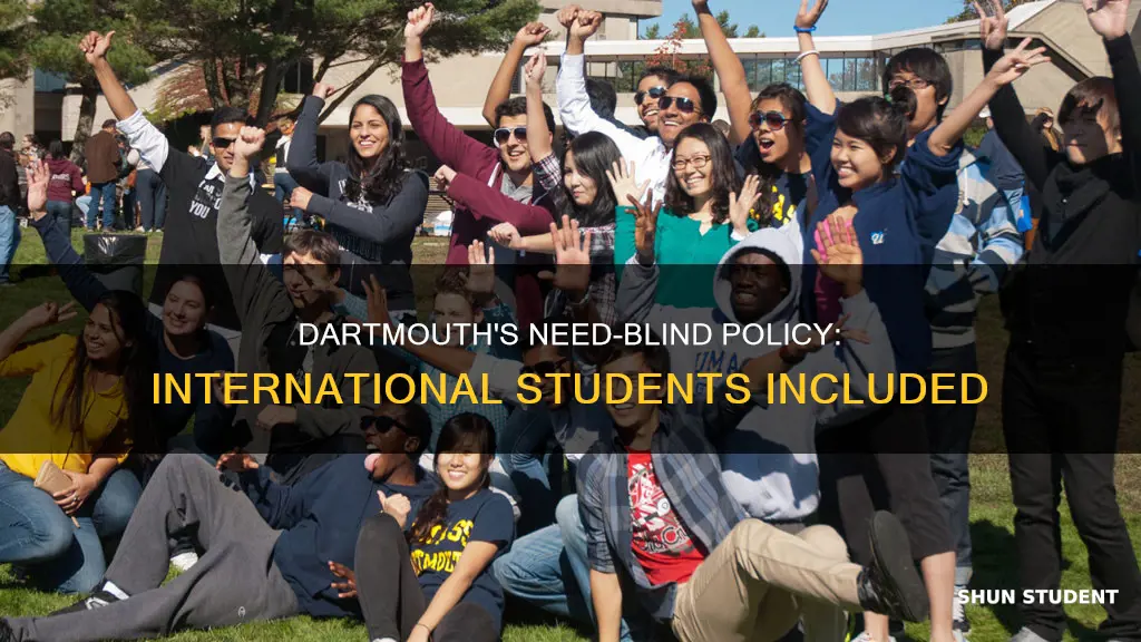 is dartmouth need blind for international students