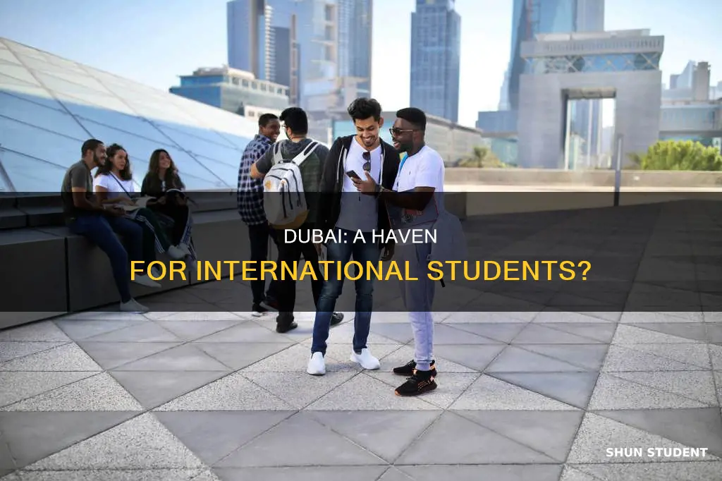is dubai good for international students
