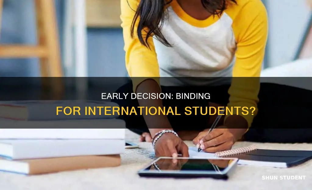 is early decision binding for international students