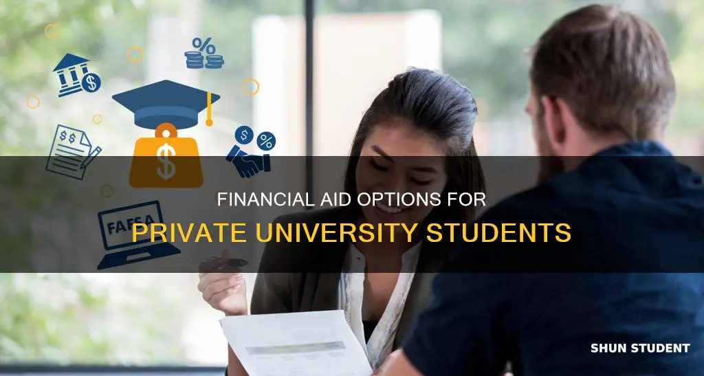 is financial aid available to students in private universities
