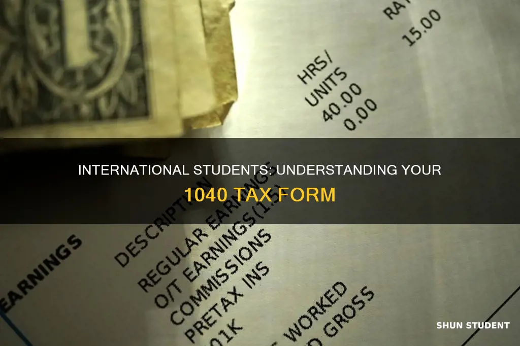 is form 1040 for international students