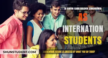 Green Card Holders: International Students or Not?