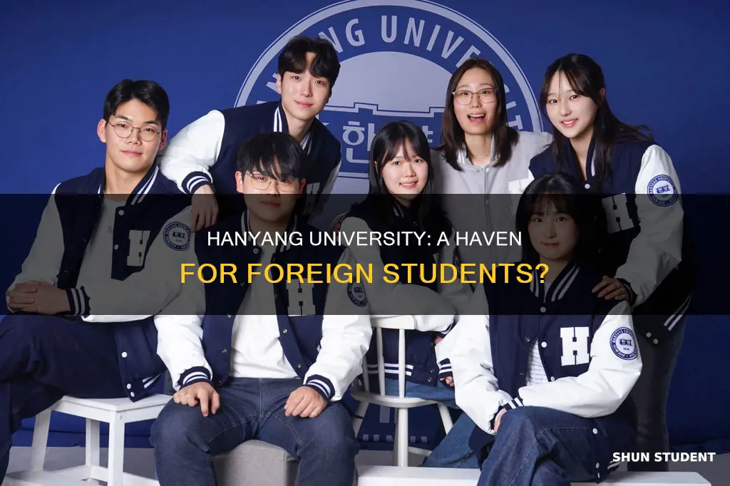 is hanyang university good for foreign students