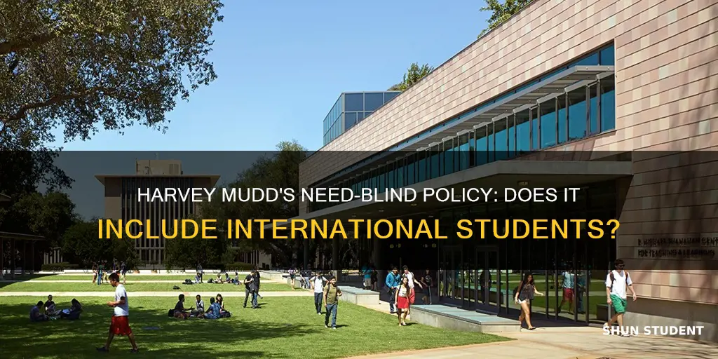 is harvey mudd need blind for international students