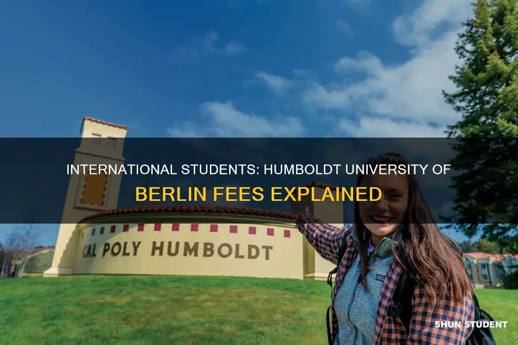 is humboldt university of berlin fees for international students