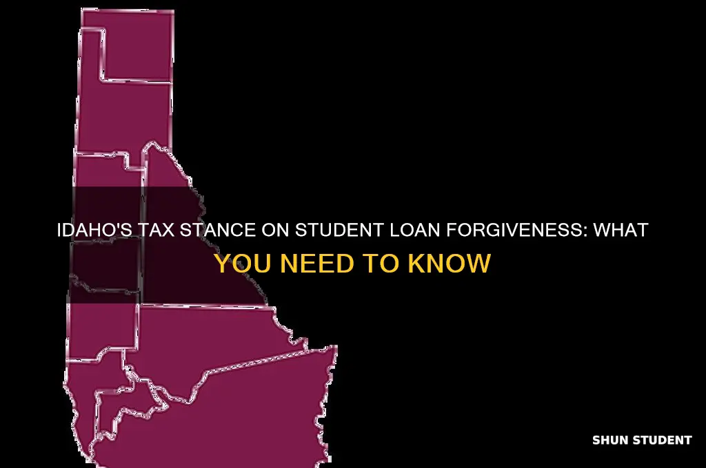 is idaho taxing student loan forgiveness
