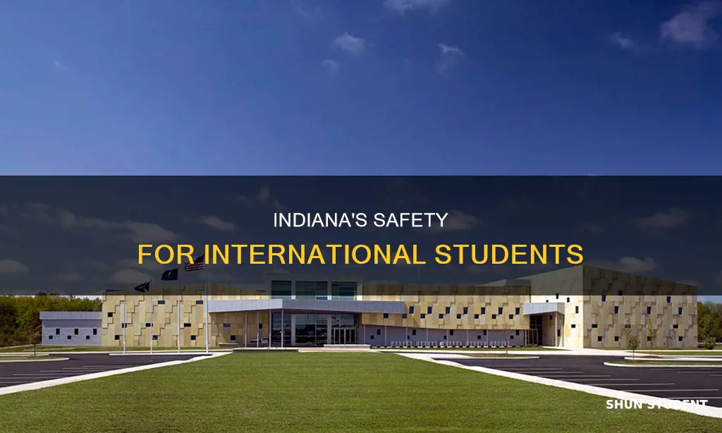 is indiana safe for international students