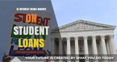 Student Loan Relief: Is Interest Waiver a Reality?