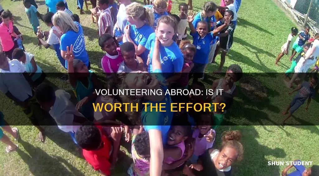 is international student volunteers worth it