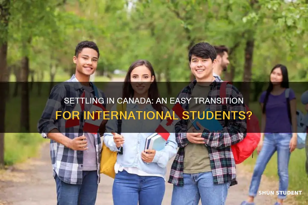 is it easy to settle in canada for international students