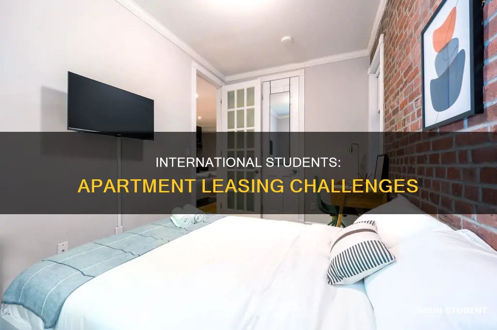is it harder for international students to lease an apartment