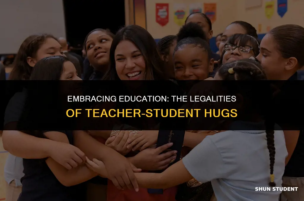 is it illegal for teachers to hug students