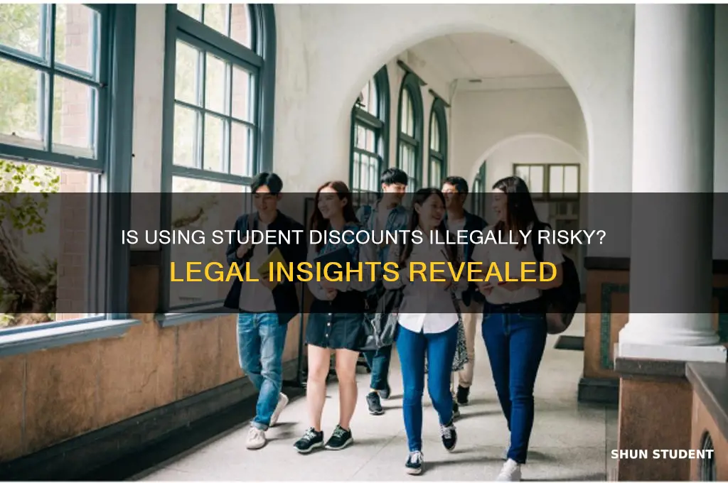 is it illegal to use student discount