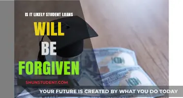 Will Student Loans Be Forgiven? Exploring the Likelihood and Implications