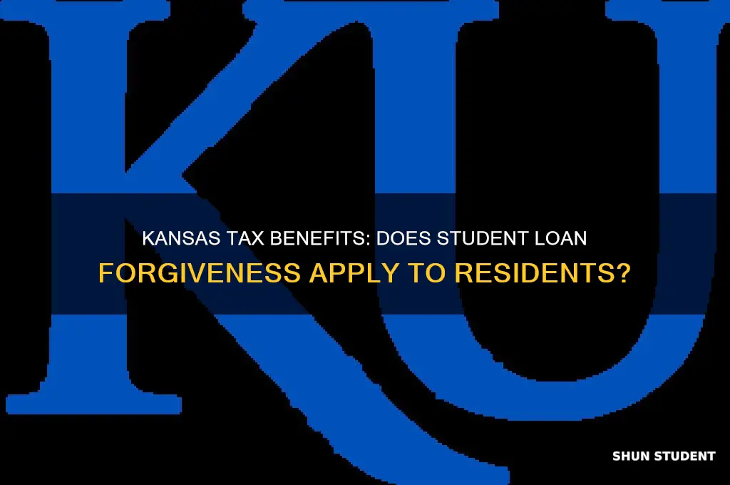 is kansas tax student loan forgiveness