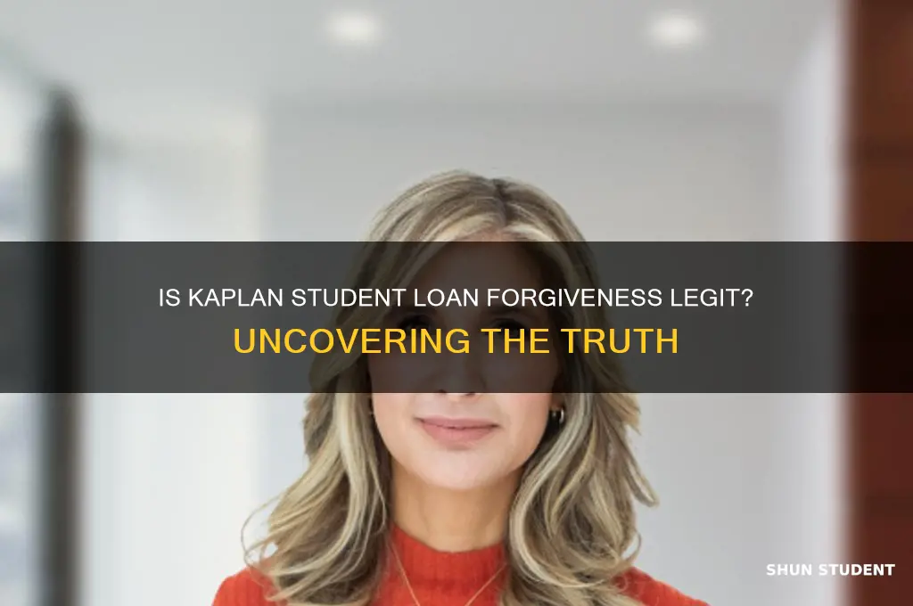 is kaplan student loan forgiveness legit