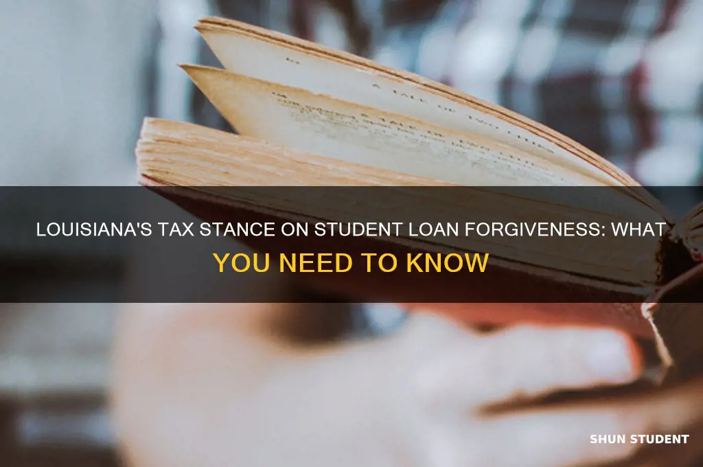 is louisiana taxing student loan forgiveness