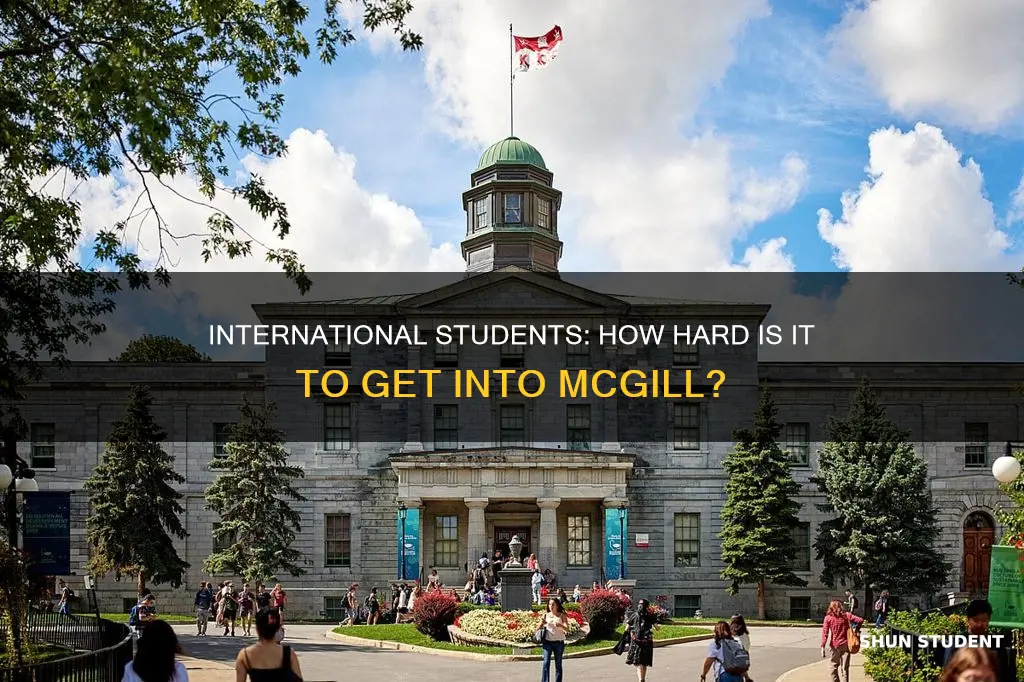 is mcgill hard to get into for international students