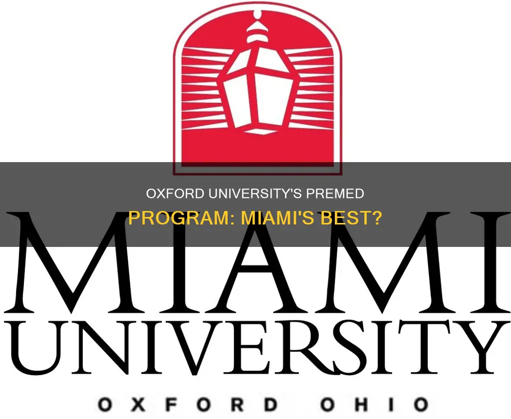 is miami oxford university good for premed students