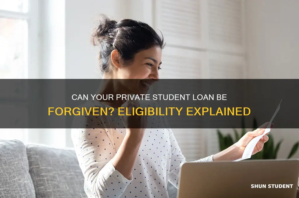 is my private student loan eligible for forgiveness