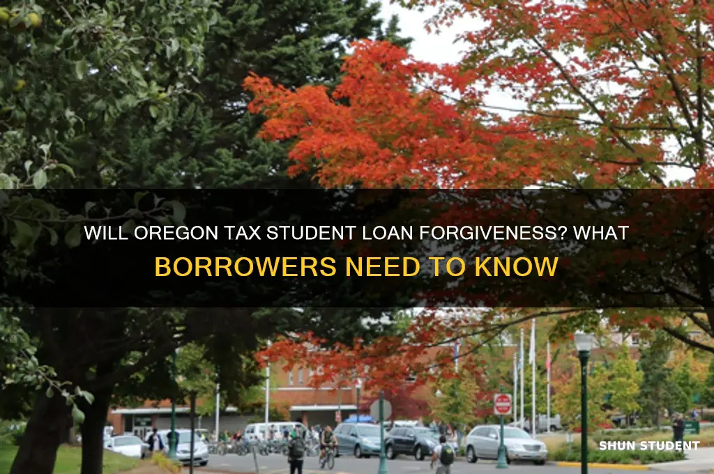is oregon going to tax student loan forgiveness