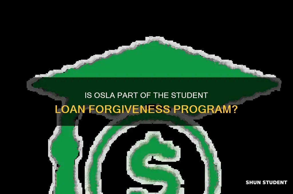 is osla apart of the student forgiveness program