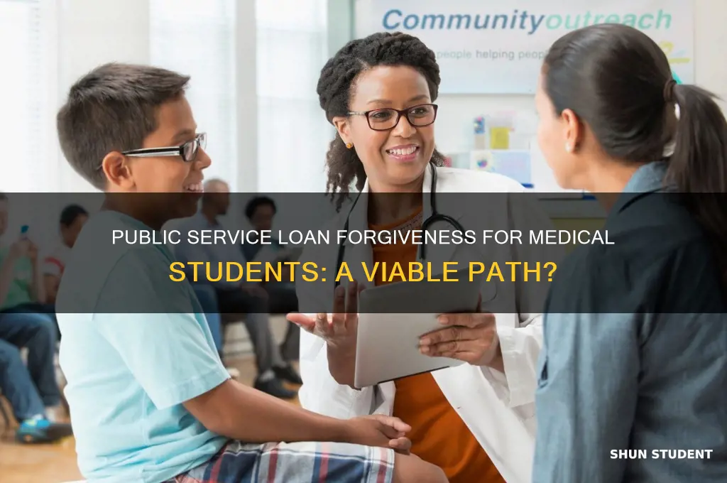 is public service loan forgiveness medical students