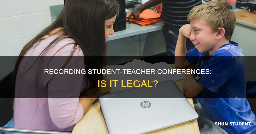 is recording a student teacher conference illegal university