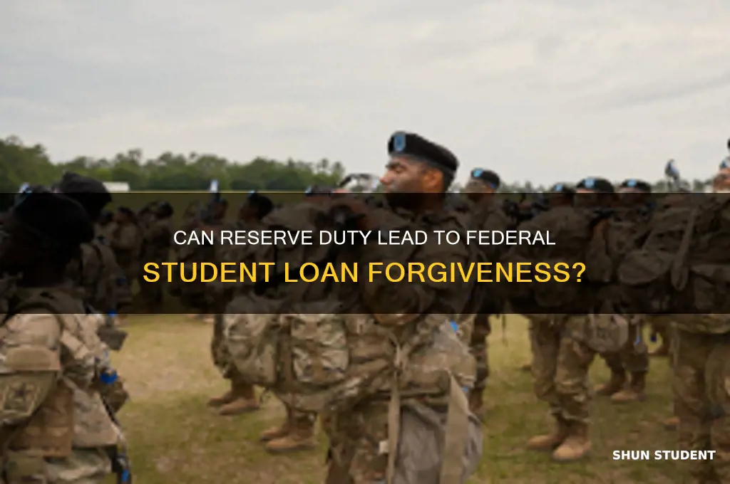 is reserve duty considered to have federal student loans forgiven