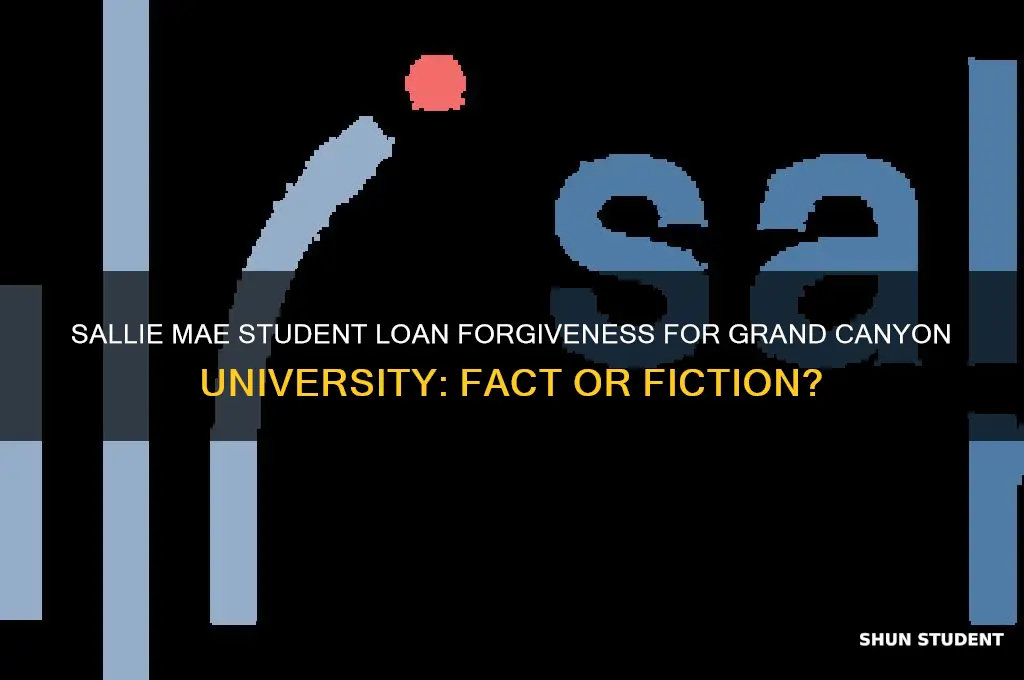 is sallie mae forgiving student loans for grand canyon